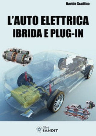 L'auto elettrica ibrida e plug-in Davide Scullino