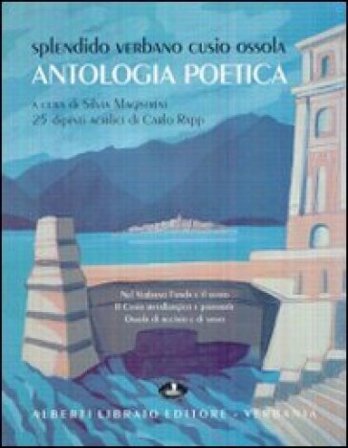 Splendido Verbano Cusio Ossola. Antologia poetica Carlo Rapp