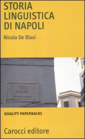 Storia linguistica di Napoli Nicola De Blasi