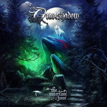 The uncertain hour GRAVESHADOW