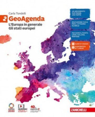 GeoAgenda. Idee per imparare. Per la Scuola media. Vol. 2: L' Europa in generale. Gli Stati europei Carla Tondelli