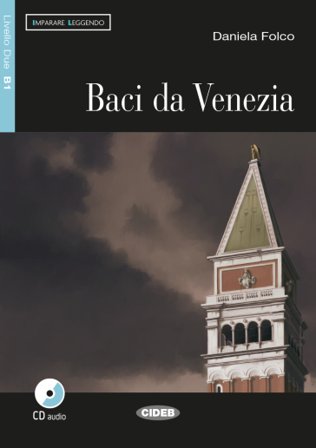Baci da Venezia. Con CD Audio Daniela Folco