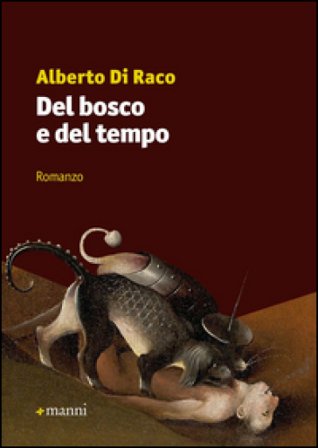 Del bosco e del tempo Alberto Di Raco