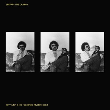 Smokin the dummy TERRY ALLEN AND THE