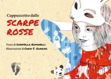 Cappuccetto dalle scarpe rosse. Ediz. a colori Donatella Romanelli
