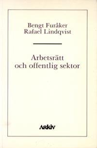 Arbetsrätt och offentlig sektor - Bok av Bengt Furåker - Häfte