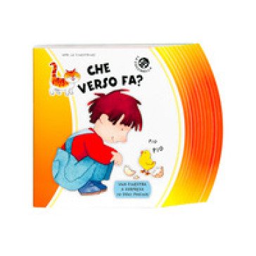 Che verso fa? Ediz. a colori Cristina Mesturini