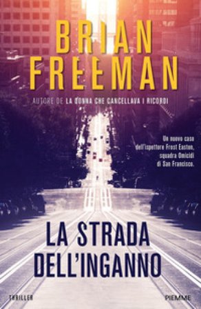 La strada dell'inganno Brian Freeman