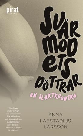 Svårmodets döttrar - Bok av Anna Laestadius Larsson - Pocket