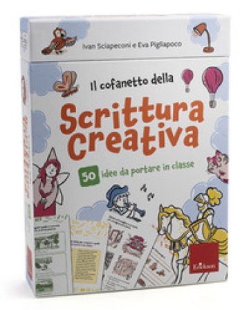 Il cofanetto della scrittura creativa. 50 idee da portare in classe. Con 50 Carte Ivan Sciapeconi