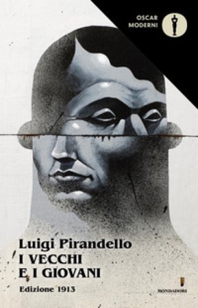 I vecchi e i giovani (1913) Luigi Pirandello