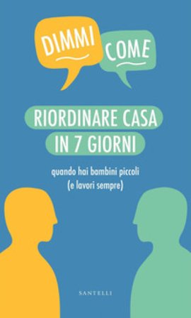 Riordinare casa in 7 giorni quando hai bambini piccoli (e lavori sempre) Alicia Brown