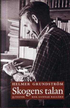 Skogens Talan - Bok av Helmer Grundström - Inbunden