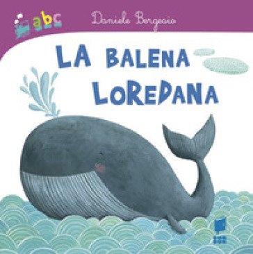 La balena Loredana Daniele Bergesio