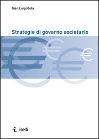 Strategie di governo societario Gian Luigi Gola