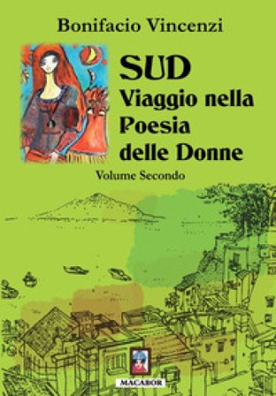 Sud. Viaggio nella poesia delle donne. Vol. 2 Bonifacio Vincenzi