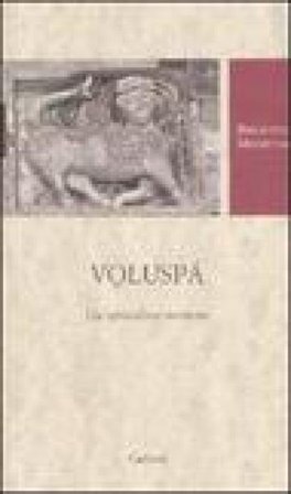 Voluspá. Un'apocalisse norrena. Testo norreno a fronte. Ediz. critica