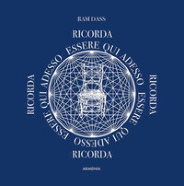 Essere qui, adesso Ram Dass