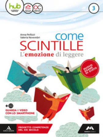 Come scintille. Per la Scuola media. Con e-book. Con espansione online. Con Libro: Temi. Vol. 3 Anna Pellizzi