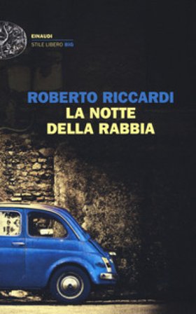 La notte della rabbia Roberto Riccardi