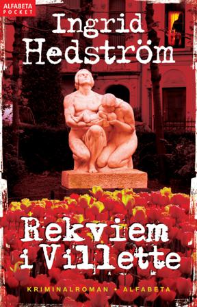 Rekviem i Villette - Bok av Ingrid Hedström - Pocket