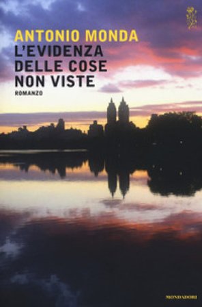 L'evidenza delle cose non viste Antonio Monda