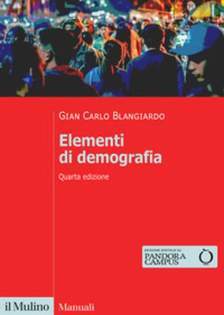 Elementi di demografia. Nuova ediz. Gian Carlo Blangiardo