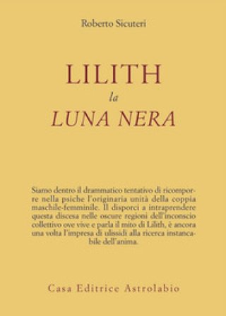Lilith. La luna nera Roberto Sicuteri
