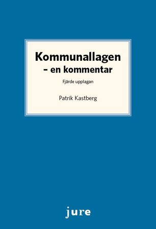 Kommunallagen – En kommentar