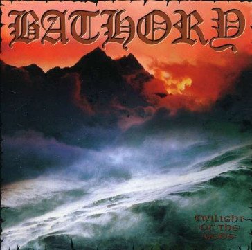 Twilight of the gods Bathory