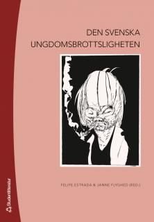 Den svenska ungdomsbrottsligheten, ISBN: 9789144093291