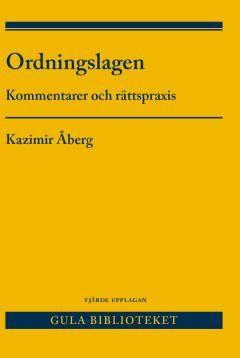 Ordningslagen : Kommentarer och rättspraxis