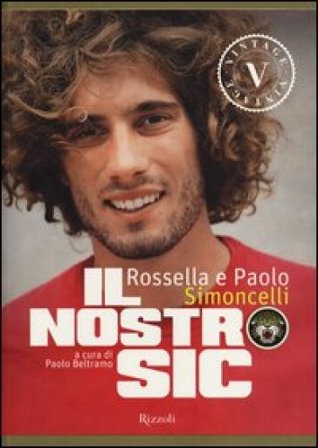 Il nostro Sic. Ediz. illustrata Rossella Simoncelli