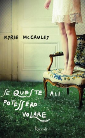 Se queste ali potessero volare Kyrie McCauley