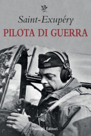 Pilota di guerra Antoine de Saint-Exupéry