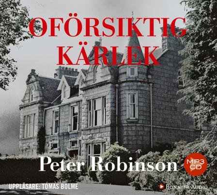 Oförsiktig kärlek - Bok av Peter Robinson - CD-Audio