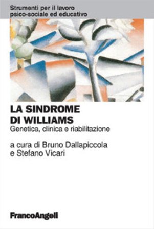 La sindrome di Williams. Genetica, clinica e riabilitazione
