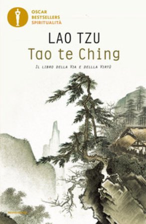 Tao te Ching. Il libro della via e della virtù Lao-Tzu
