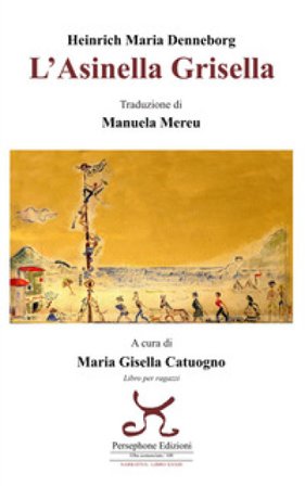L'asinella Grisella Heinrich Maria Denneborg