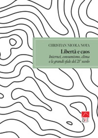 Libertà e caos Christian Nicola Nota