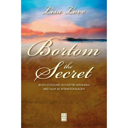 Bortom the Secret 9789153432098