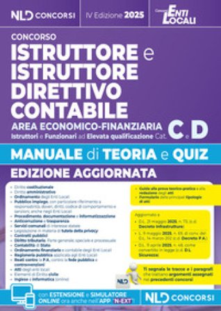 Manuale istruttore e istruttore direttivo contabile area economico finanziaria cat. C-D con teoria e quiz e raccolta precedenti tracce. Con software 