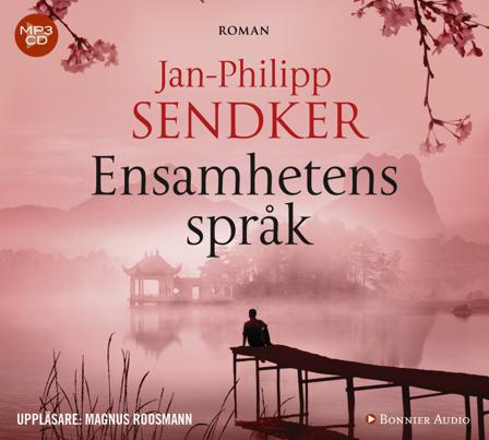 Ensamhetens språk - Bok av Jan-Philipp Sendker - CD-Audio