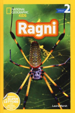 Ragni. Livello 2. Diventa un super lettore. Ediz. a colori Laura Marsh