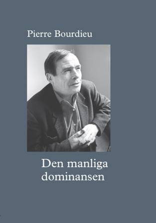 Den manliga dominansen - Bok av Pierre Bourdieu - Häfte