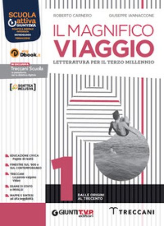 Magnifico viaggio. Con Scrittura. Per le Scuole superiori. Con e-book. Con espansione online. Vol. 1 Roberto Carnero