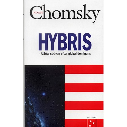 Hybris : USA:s strävan efter global dominans 9789170370267