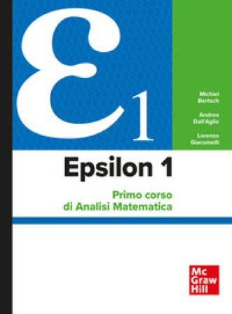 Epsilon 1. Primo corso di analisi matematica Michiel Bertsch