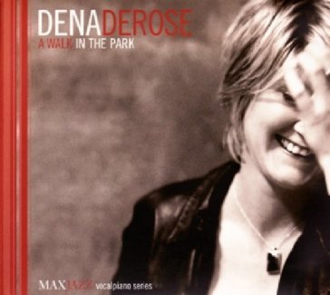 A walk in the park DENA DEROSE