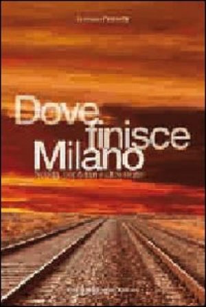 Dove finisce Milano Lorenzo Franzetti